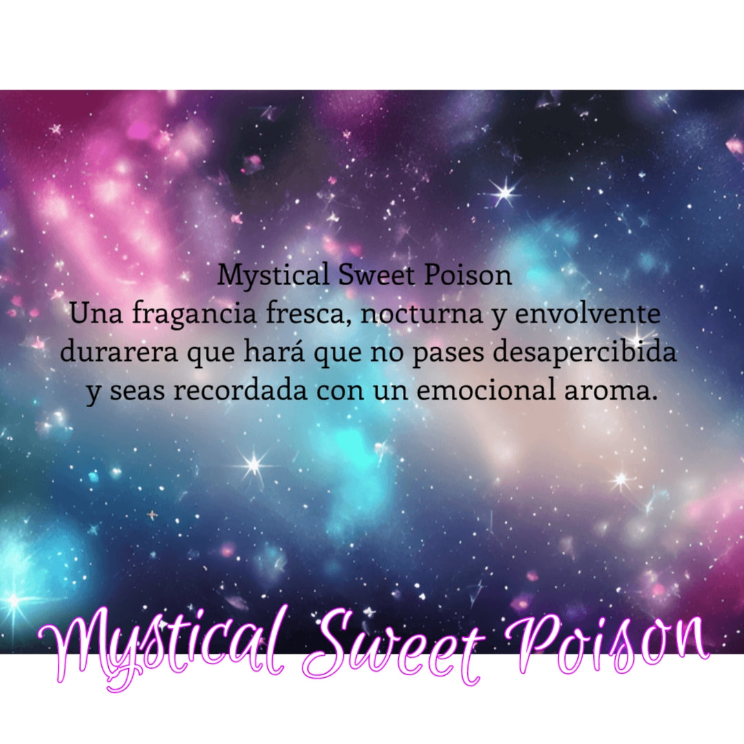 mystical sweet poison